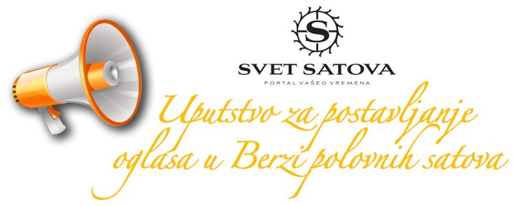 Uputstvo-za-posatvljanje-oglasa-Berza-polovnih-satova.jpg Uputstvo-za-posatvljanje-oglasa-Berza-polovnih-satova.jpg